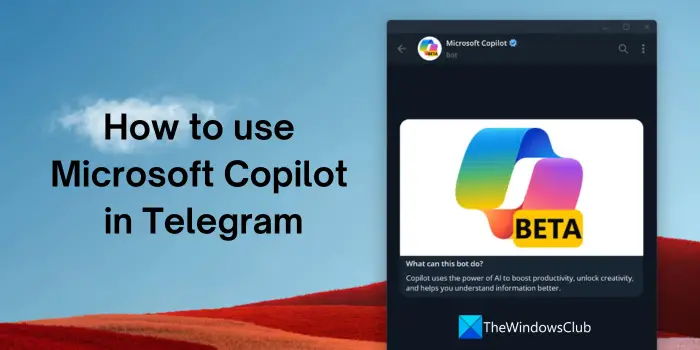 How to use Microsoft Copilot in Telegram