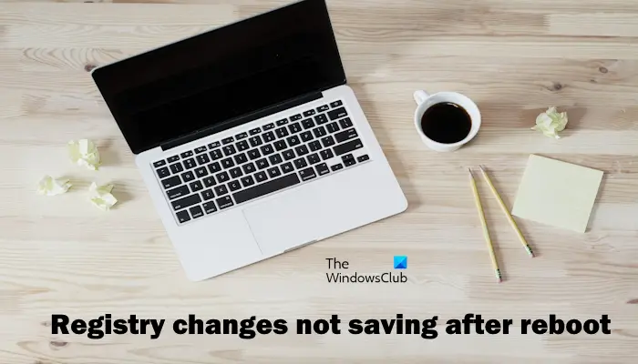Registry changes not saving after reboot
