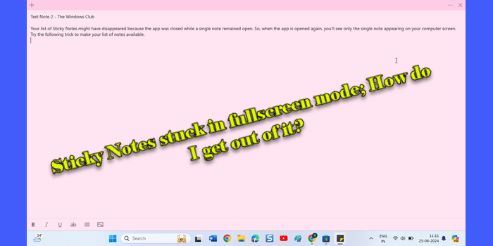 Sticky Notes stuck in fullscreen mode