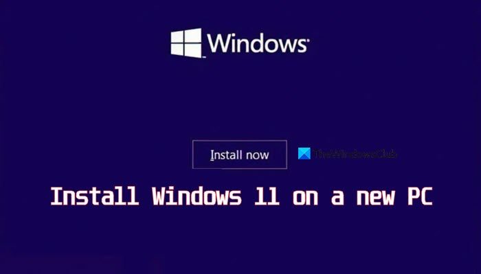 install Windows 11 on New PC without Operating System install Windows 11 on New PC without Operating System