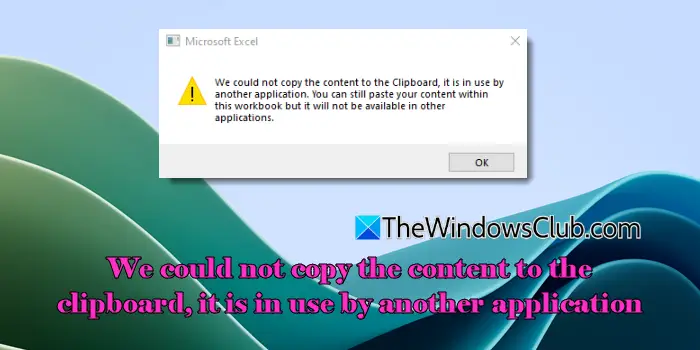 We could not copy the content to the clipboard, it is in use by another application