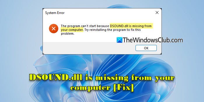 DSOUND.dll is missing from your computer