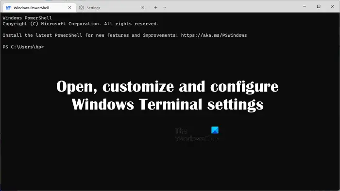 Open, customize and configure Windows Terminal settings