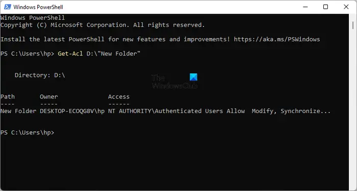 Use Get-Acl command without any parameters