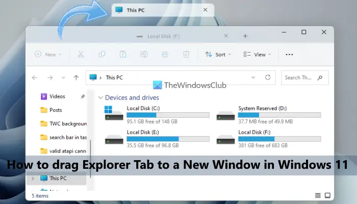 Drag Explorer Tab to New Window in Windows 11