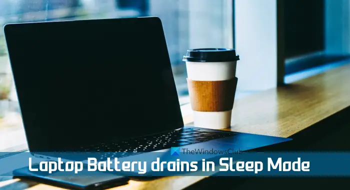Laptop Battery drains in Sleep Mode [Fix]