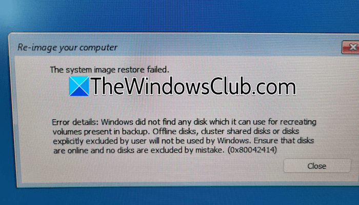 System Image Restore Failed, Error 0x80042414