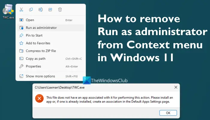 remove Run as administrator from Context menu in Windows 11