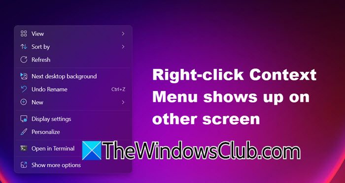 Right-click Context Menu shows up on other screen