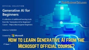 How to learn Generative AI from the Microsoft official course?