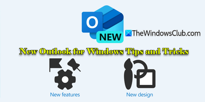 New Outlook for Windows Tips and Tricks