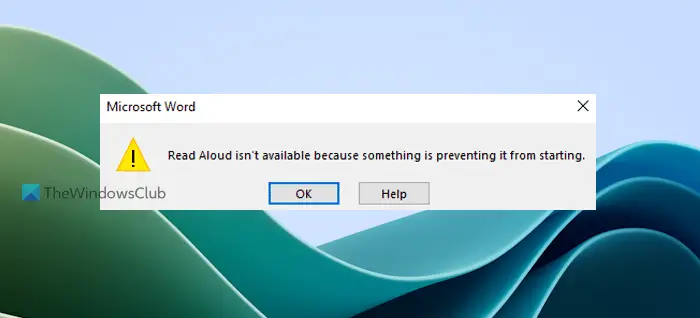 Read Aloud isn’t available because something is preventing it from starting in Word