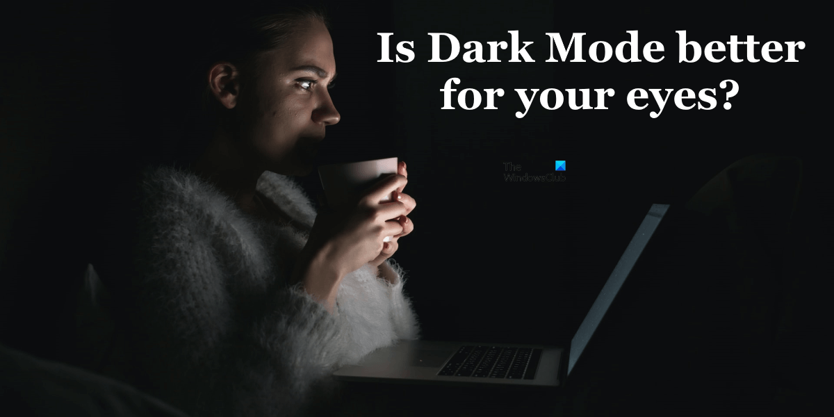 Is Dark Mode better for your eyes