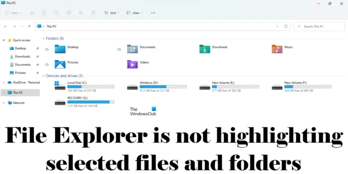File Explorer is not highlighting selected files and folders