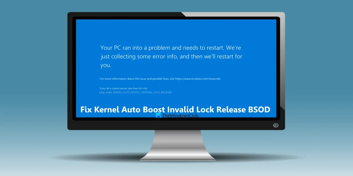 Fix Kernel Auto Boost Invalid Lock Release BSOD