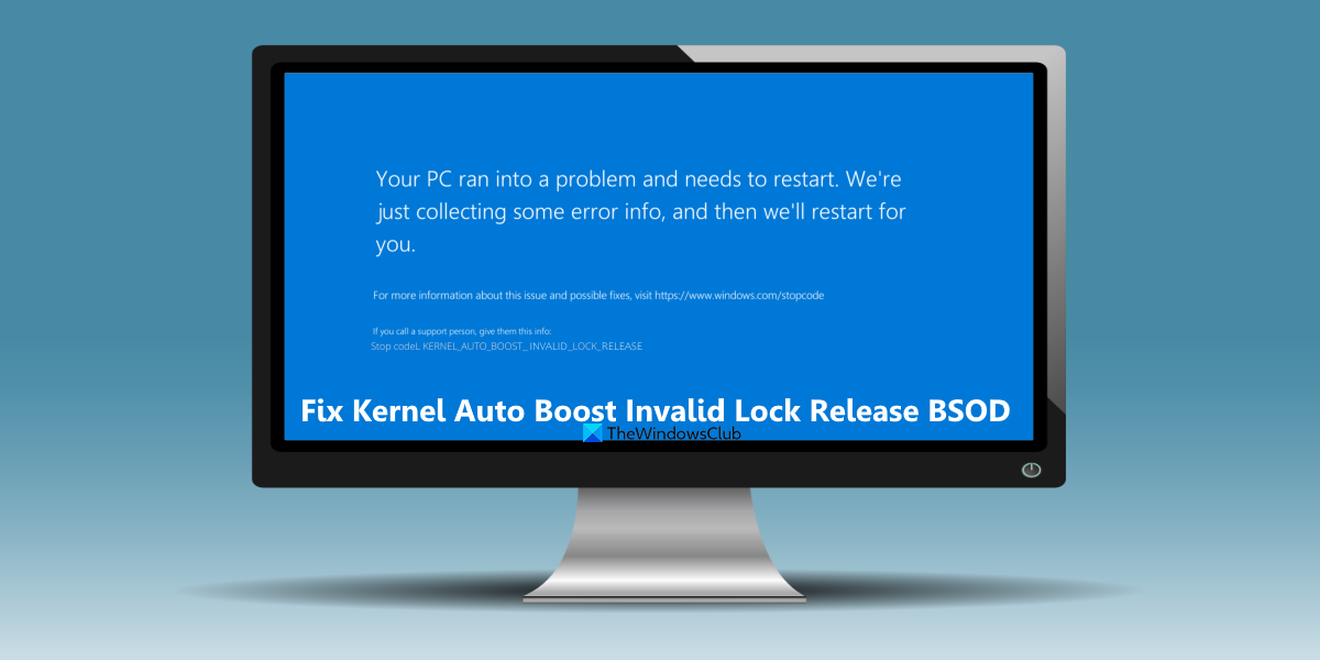 Fix Kernel Auto Boost Invalid Lock Release BSOD