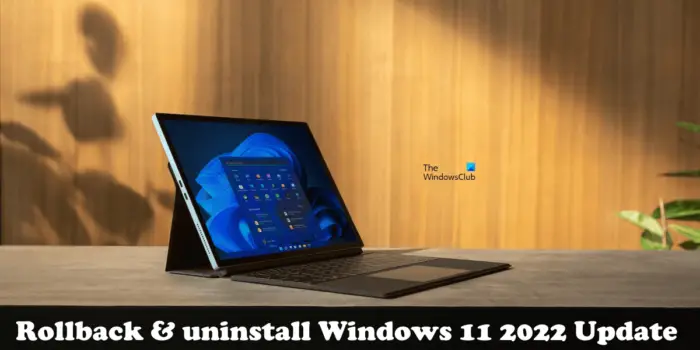 How to rollback & uninstall Windows 11 2022 Update