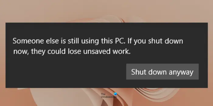 Someone else is still using this PC