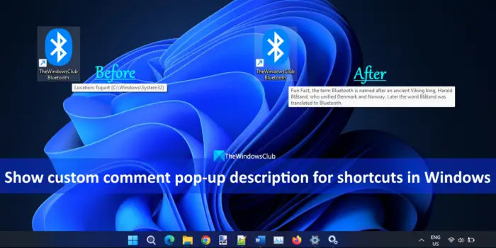 show custom comment pop-up description for shortcuts in Windows