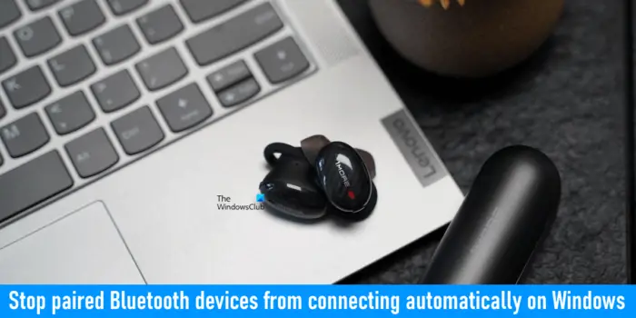 stop paired Bluetooth devices from connecting automatically