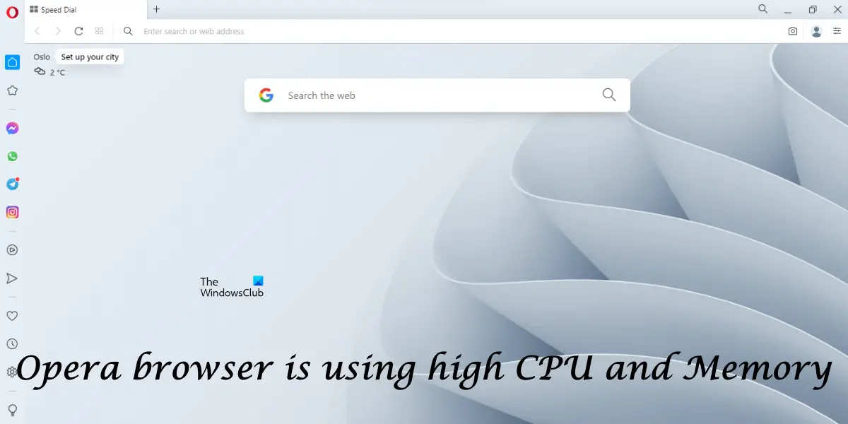 Opera browser using high CPU and Memory