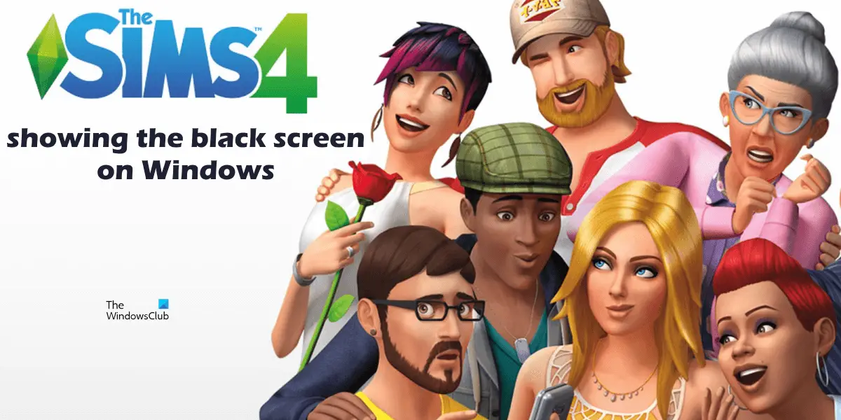 SIMS 4 showing black screen on Windows