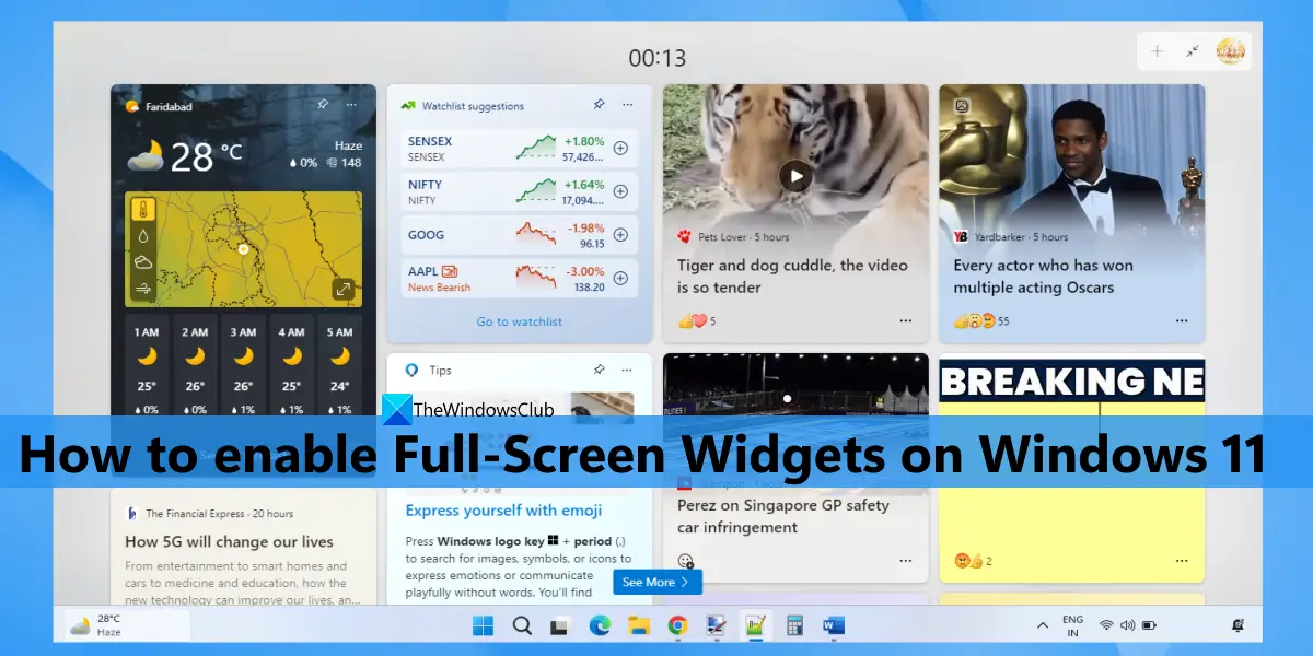 enable full screen widgets on windows 11