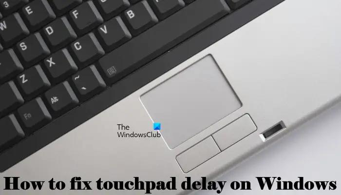 Fix touchpad delay on Windows