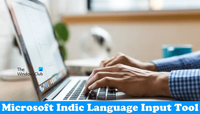 Microsoft Indic Language Input Tool