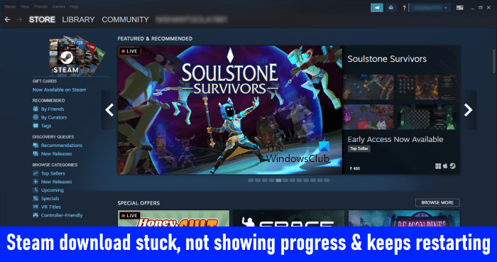 Steam download stuck, not showing progress & keeps restarting