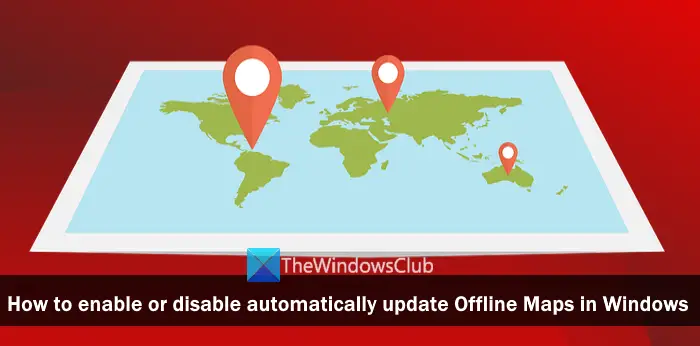 disable automatically update offline maps windows