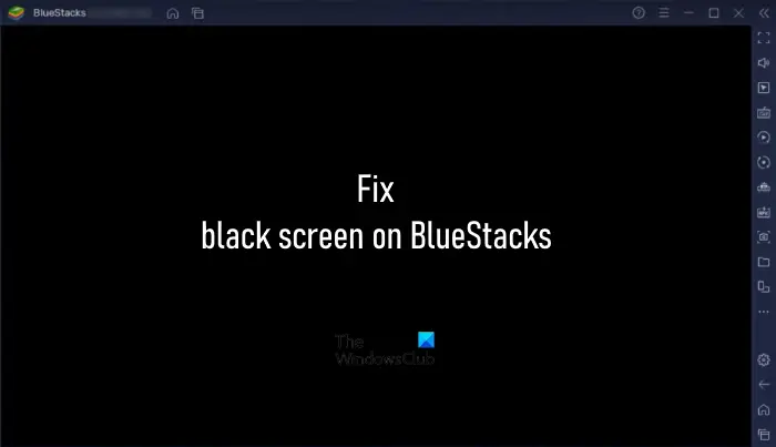 Черный экран в BlueStacks на Windows