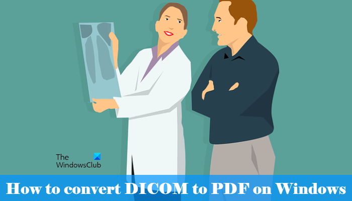 How to convert DICOM to PDF on Windows