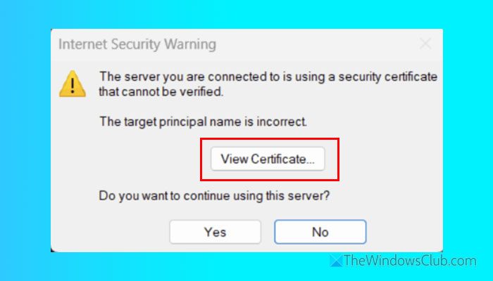The server you are connected to is using a security certificate that cannot be verified