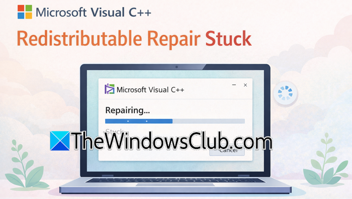 Microsoft Visual C++ Redistributable Repair stuck