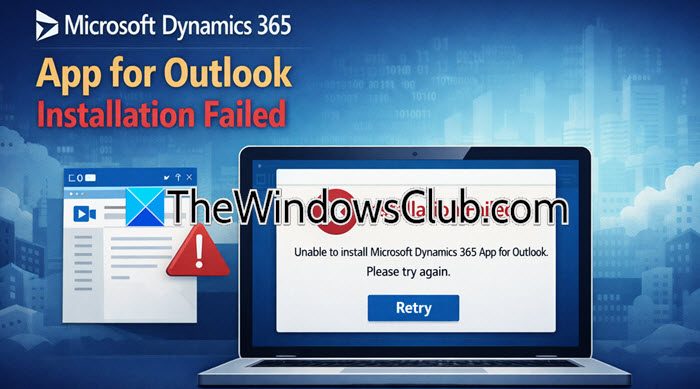 Microsoft Dynamics 365 app for Outlook installation failed