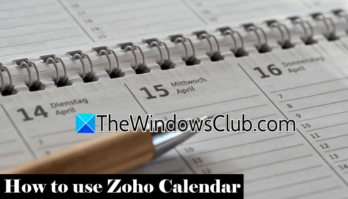 How to use Zoho Calendar