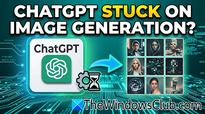 ChatGPT stuck on image generation