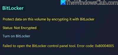 Failed to open the BitLocker Control Panel Tool, Error 0x80004005