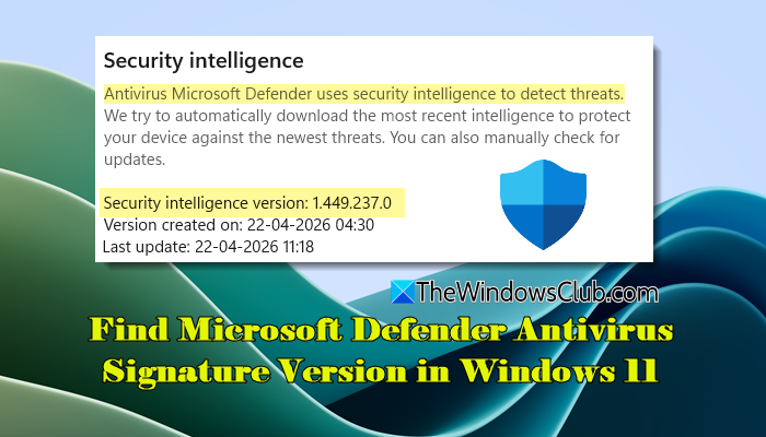 How to find Microsoft Defender Antivirus Signature Version in Windows 11