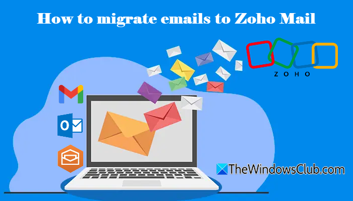 How to migrate emails to Zoho Mail