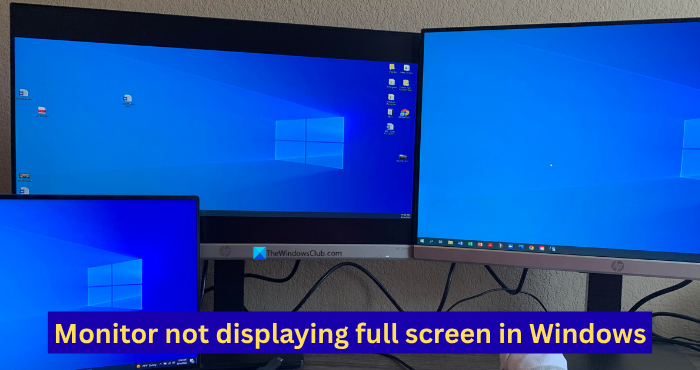 Monitor not displaying full screen in Windows