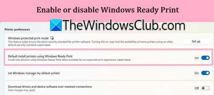 Enable or disable Windows Ready Print