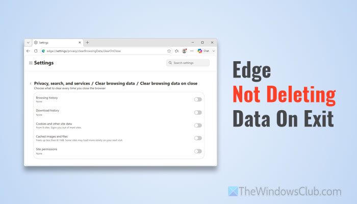 Edge Clear browsing data on close not working
