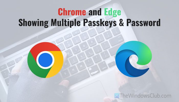 Multiple same passkeys show up when trying to sign into a website