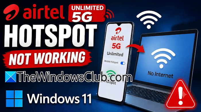 Airtel unlimited 5G hotspot not working