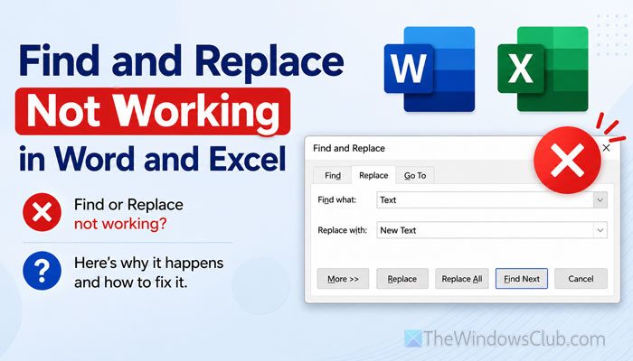 Find and Replace not working in Word and Excel Find and Replace not working in Word and Excel