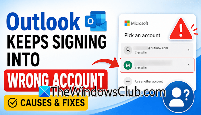 Outlook keeps signing into wrong account