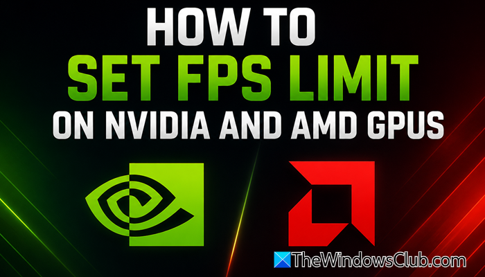 How to set FPS Limit on NVIDIA and AMD GPU