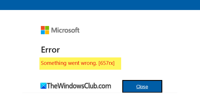 Microsoft error 657rx Something went wrong